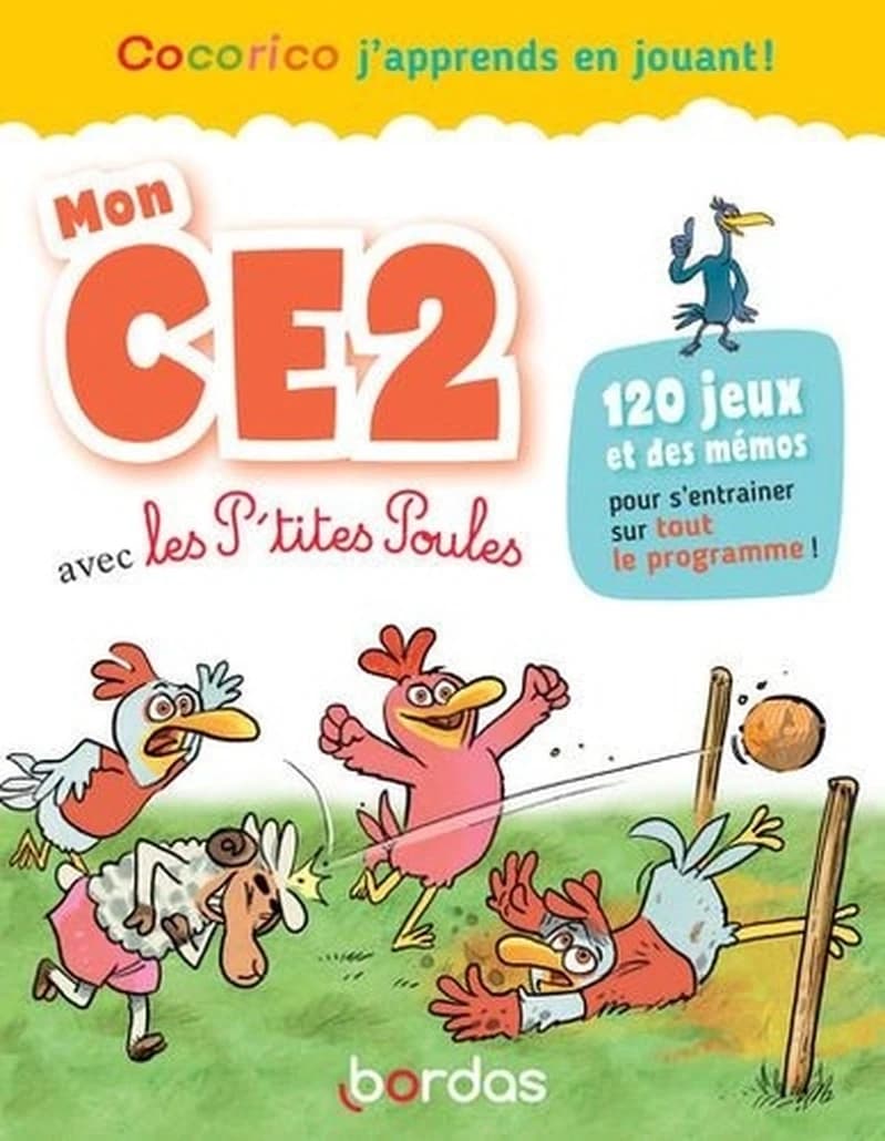 COCORICO J'APPRENDS EN JOUANT ! MON CE2 AVEC LES P'TITES POULES