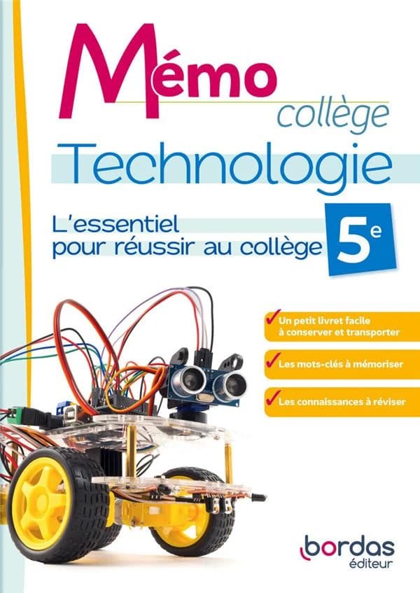 Mémo collège Technologie 5e : L'essentiel pour réussir au collège