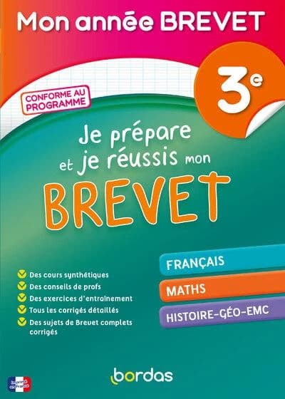 Mon année brevet : Français, Mathématiques, Histoire-Géographie-EMC ; 3e ; Je prépare et je réussis mon brevet (édition 2024)
