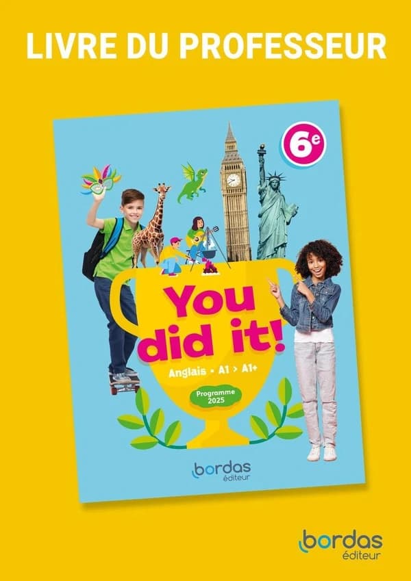 You did it! : Anglais ; 6e ; Livre du professeur (édition 2025)