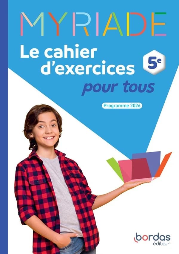 Myriade : Mathématiques ; 5e ; Le cahier d'exercices pour tous (édition 2026)