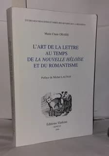 L'art de la lettre au temps de "La nouvelle Héloïse" et du romantisme