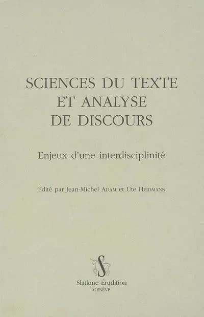 Sciences du texte et analyse de discours. enjeux d'une interdisciplinite.