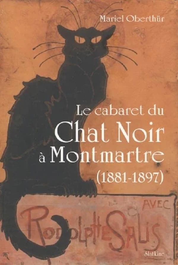 Le cabaret du Chat noir à Montmartre, 1881-1897