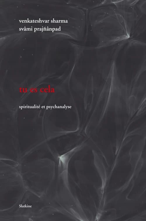 Tu es cela ; spiritualité et psychanalyse