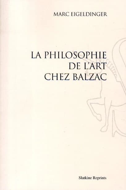 La philosophie de l'art chez Balzac (1957)