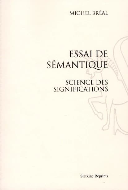 Essai de sémantique ; science des significations