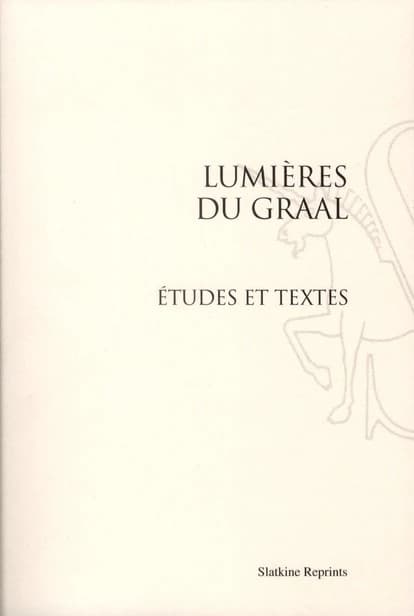 Lumières du Graal : études et textes