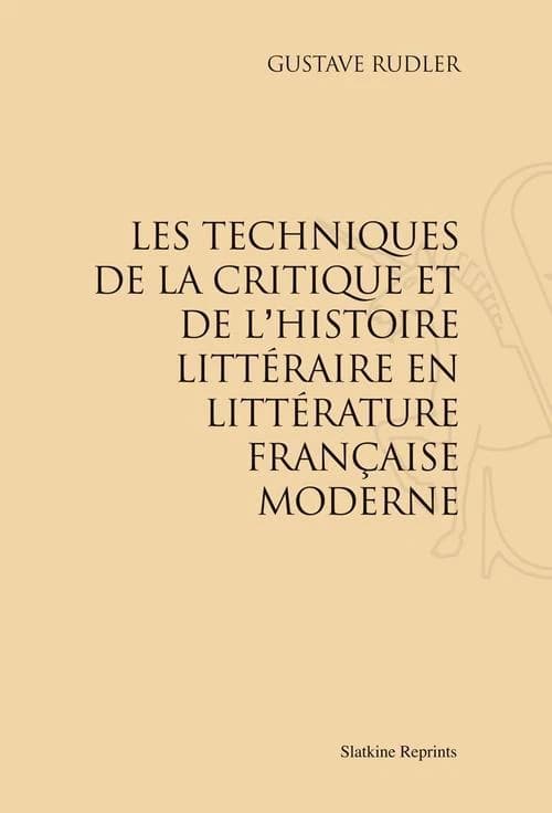 Les techniques de la critique et de l'histoire littéraire en littérature françai : Présentation d'E. Harpaz.