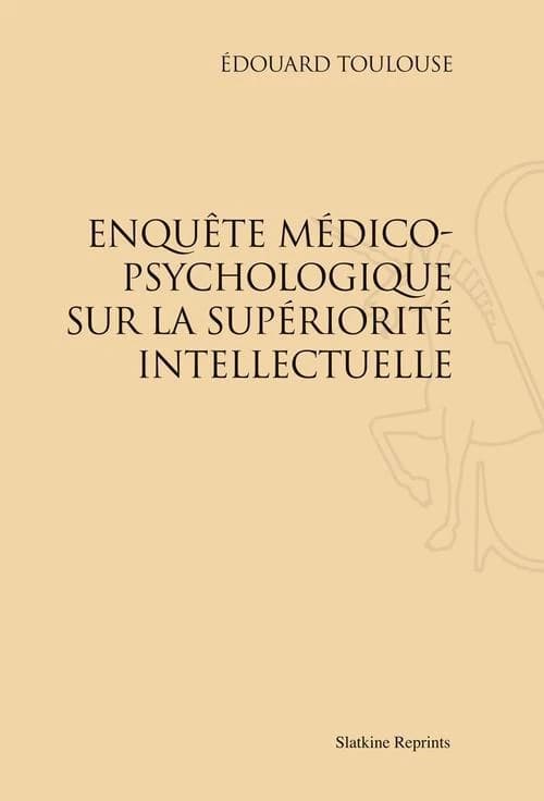 Émile Zola : enquête médico-psychologique sur la supériorité intellectuelle