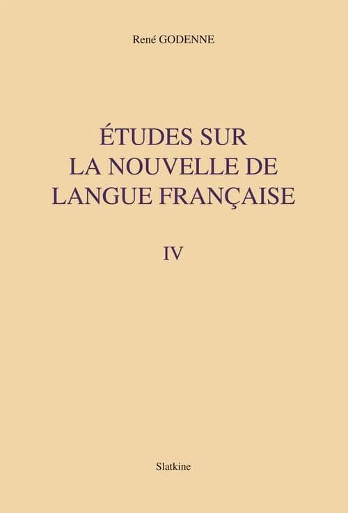 Études sur la nouvelle de langue française. IV