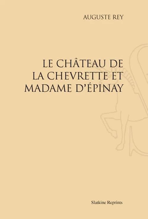 Le château de la Chevrette et madame d'Epinay