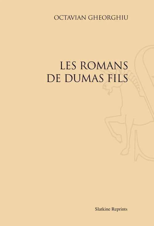Les romans de Dumas fils