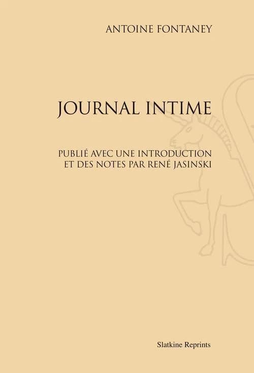 Journal intime ; publié avec une introduction et des notes par René Jasinski