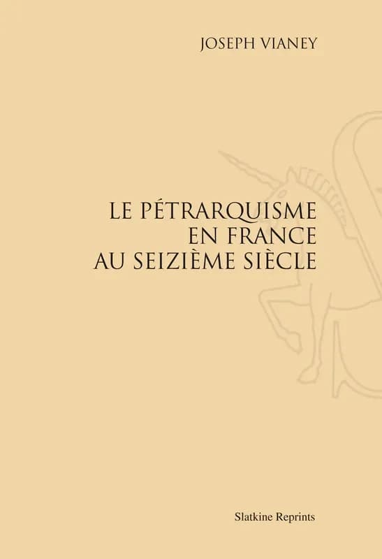 Le pétrarquisme en France au seizième siècle