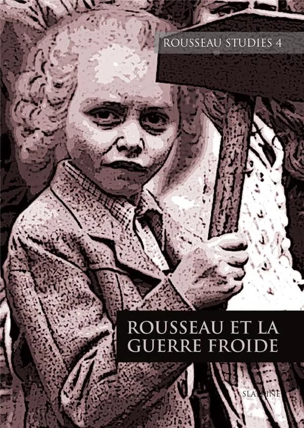 Rousseau et la Guerre froide