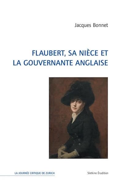 Flaubert, sa nièce et la gouvernante anglaise