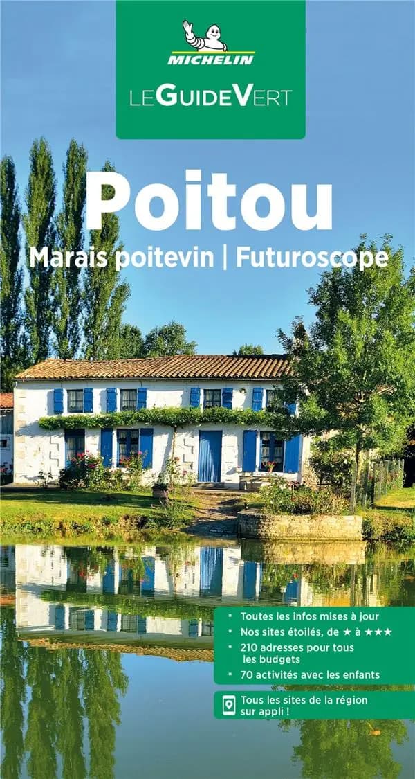 Poitou : Marais poitevin, Futuroscope (Parution 2022) Michelin
