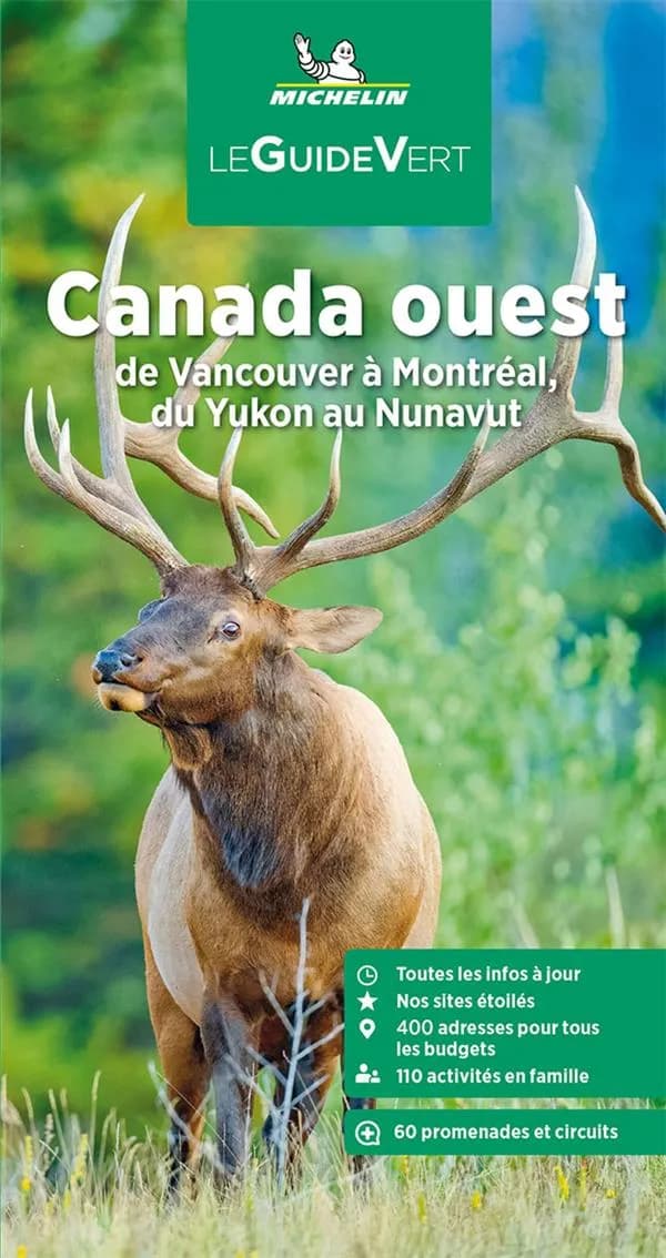 Canada Ouest : de Vancouver à Montréal, du Yukon au Nunavut (Parution 2023) Michelin