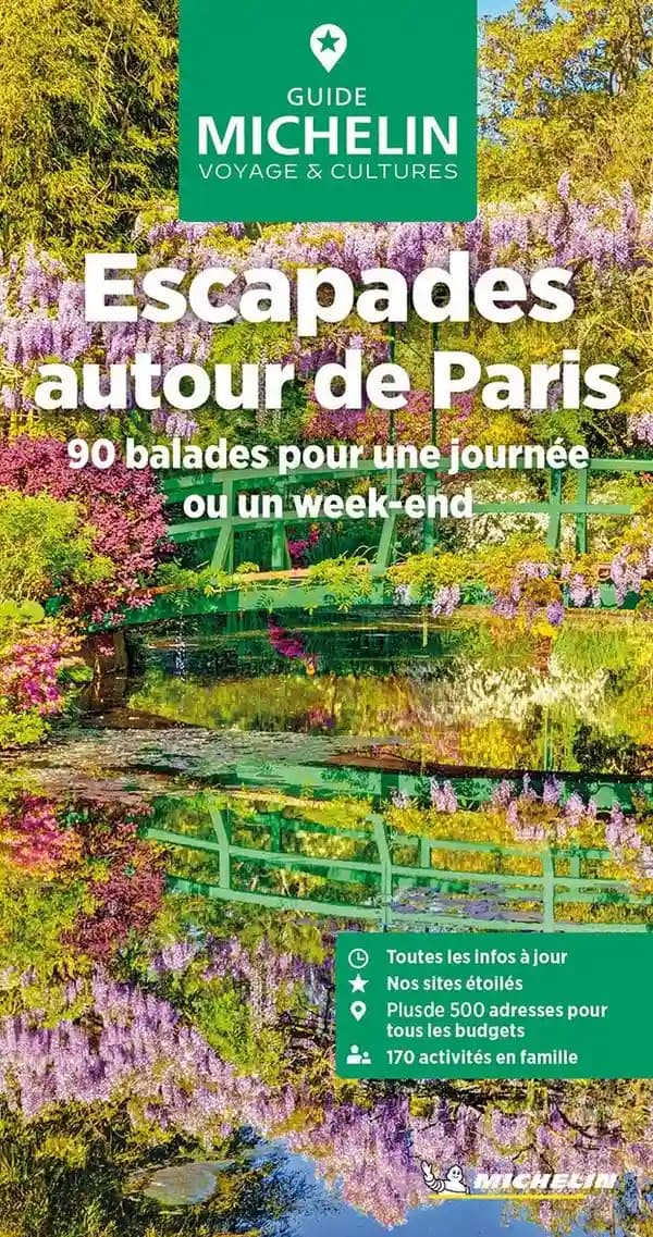 Escapades autour de Paris : 90 balades pour une journée ou un week-end (Parution 2025) Michelin