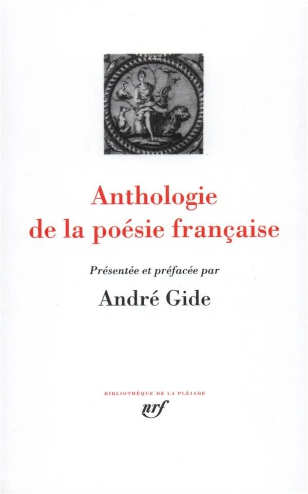 Anthologie de la poésie française ([Nouvelle éd.]) [textes choisis et présentés par] André Gide