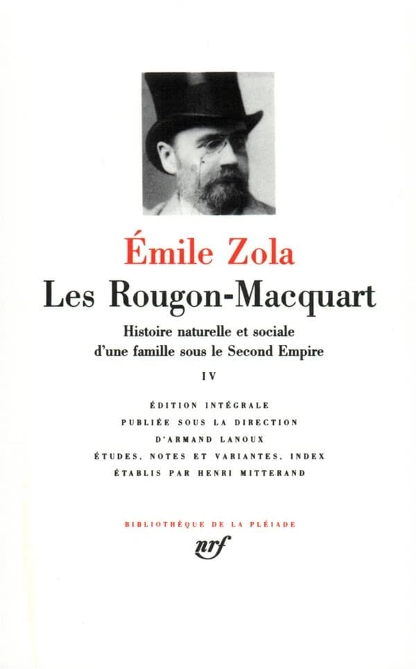 Zola : Les Rougon-Macquart, tome 4