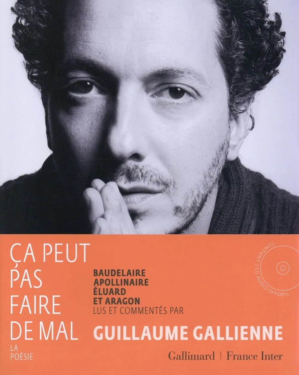 Ça peut pas faire de mal : la poésie : Baudelaire Apollinaire Éluard et Aragon