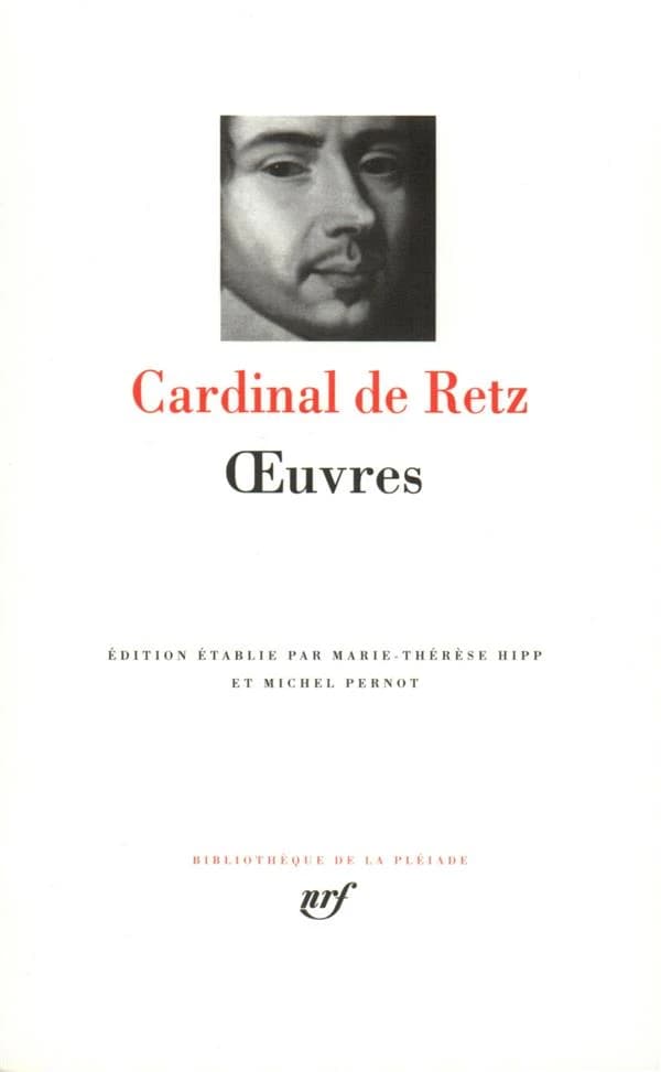Oeuvres, la Conjuration du Comte de Fiesque et Pamphlets