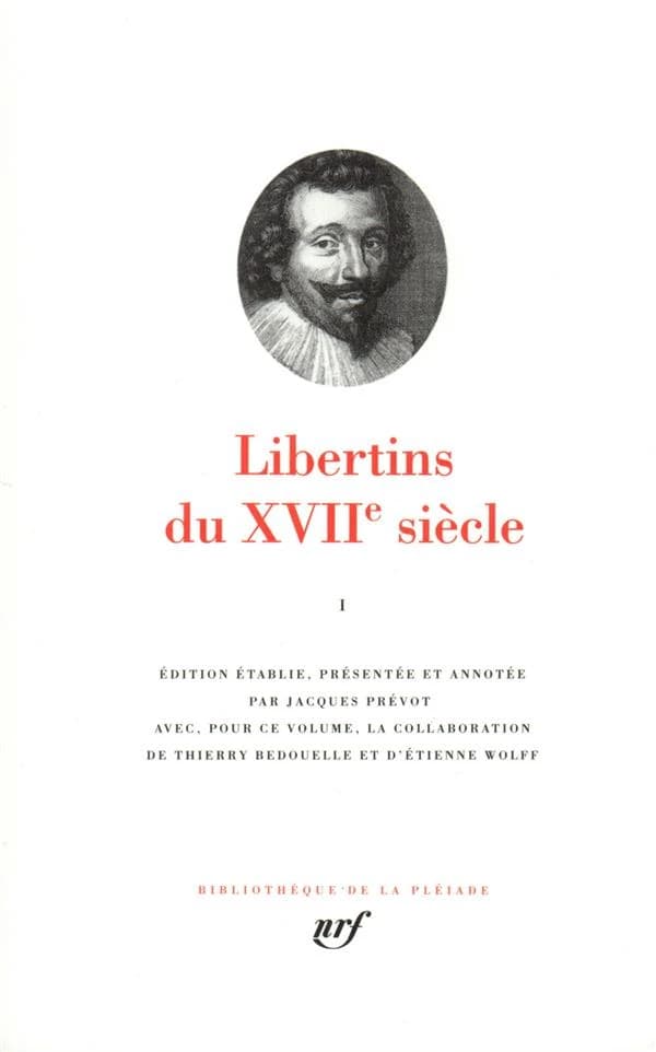 Libertins du XVIIe siècle. I