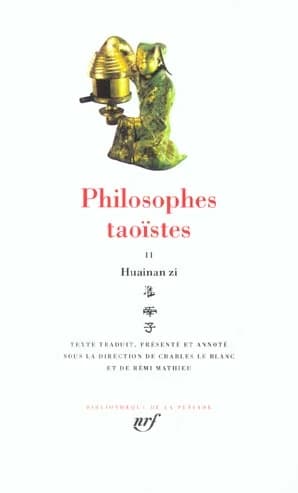 Philosophes taoïstes. II, Huainan zi