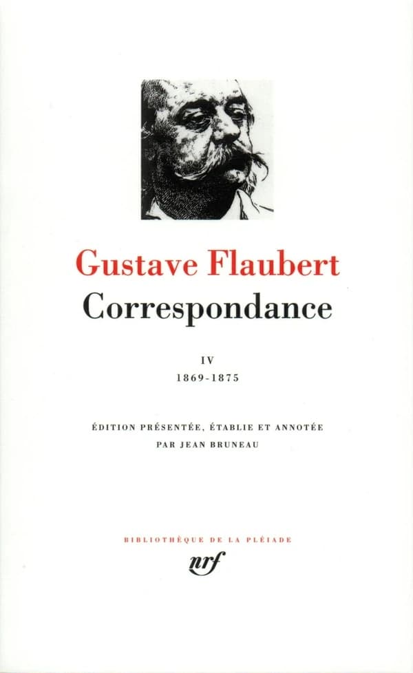 Correspondance. IV, Janvier 1869-décembre 1875