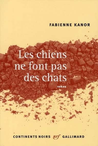 Les chiens ne font pas des chats : roman