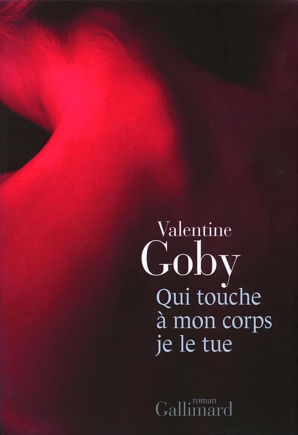 Qui touche à mon corps je le tue : roman