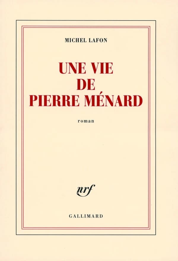 Une vie de Pierre Ménard : roman