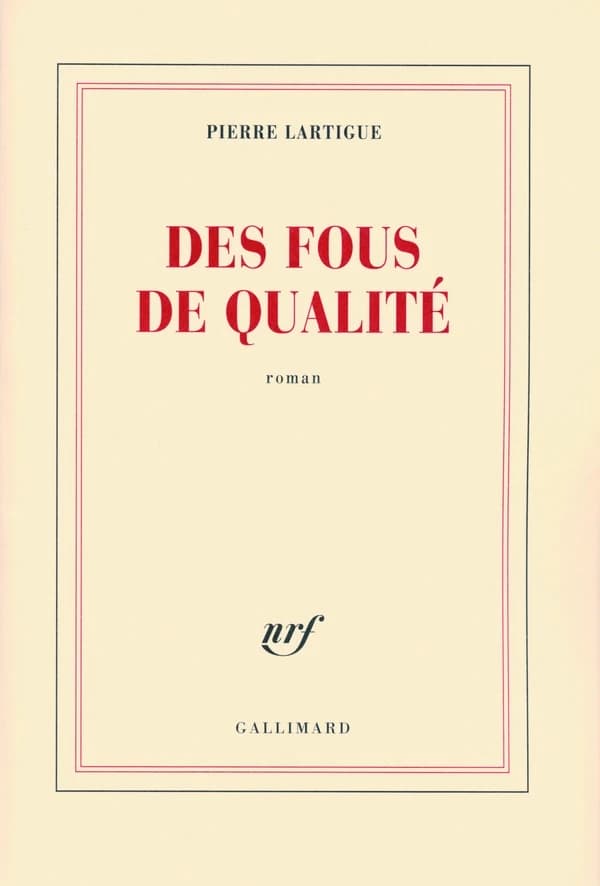 Des fous de qualité : roman