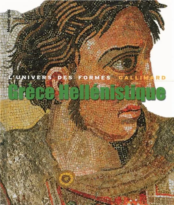 Grèce hellénistique : 330-50 av. J.-C. ([Nouvelle éd. revue et augmentée]) Jean Charbonneaux, Roland Martin, François Villard