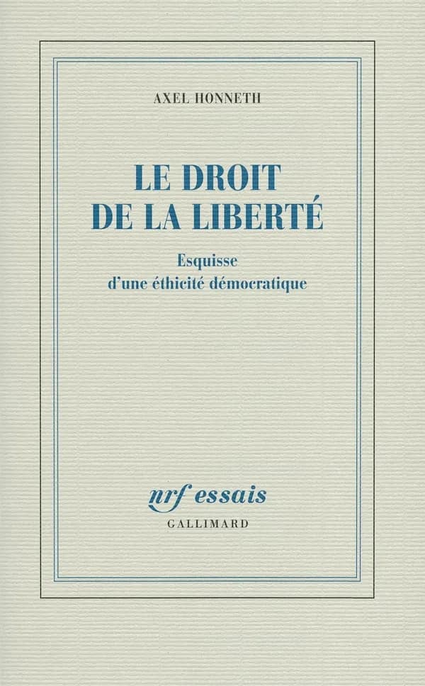 Le droit de la liberté : esquisse d'une éthicité démocratique