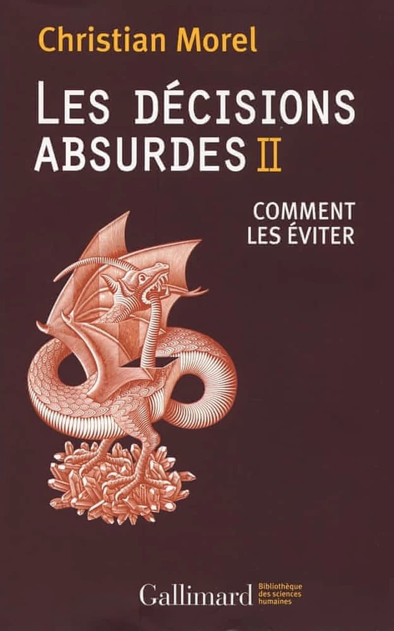 Les décisions absurdes. 2 : comment les éviter