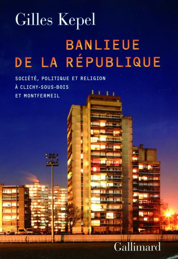 Banlieue de la République : société, politique et religion à Clichy-sous-Bois et Montfermeil : Société, politique et religion à Clichy-sous-Bois et Montfermeil