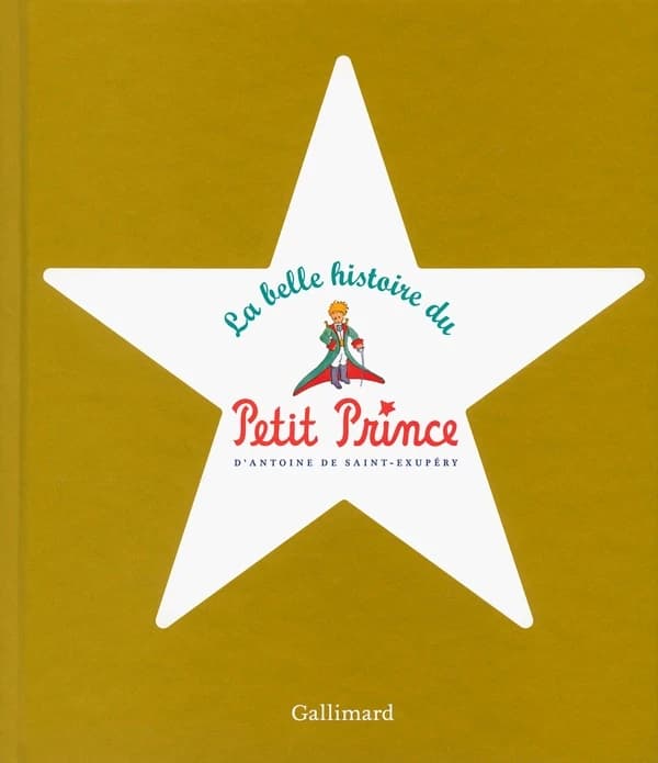 La belle histoire du "Petit Prince" d'Antoine de Saint-Exupéry