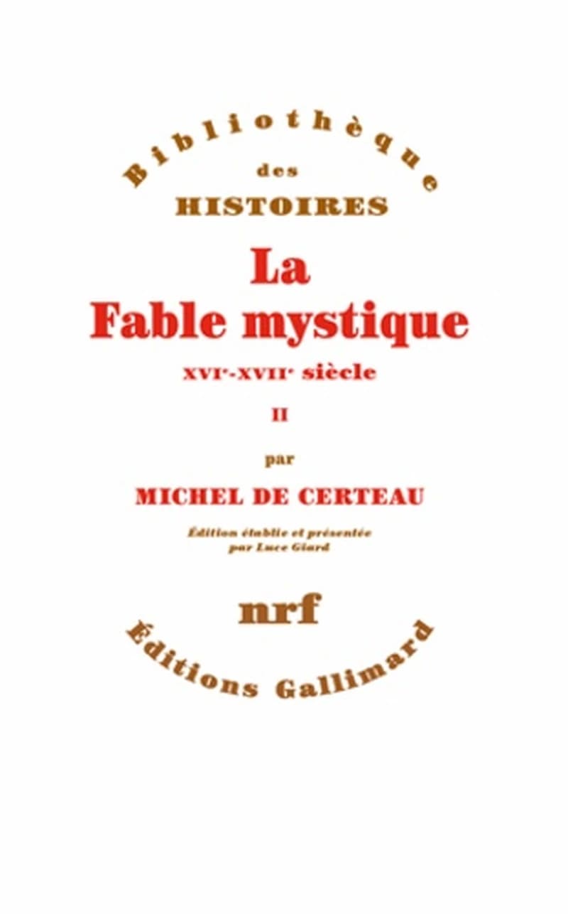 La fable mystique : XVIe-XVIIe siècle. II