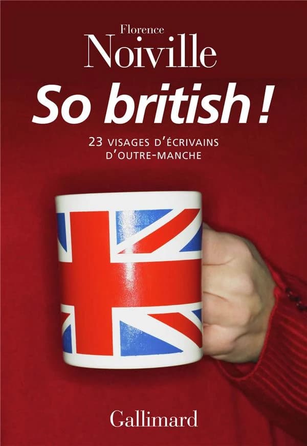So British ! : 23 visages d'écrivains d'Outre-Manche