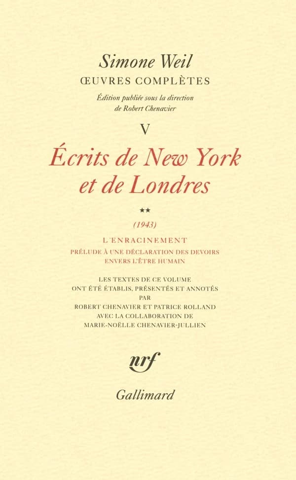 Écrits de New York et de Londres. Volume 2, L'enracinement, prélude à une déclaration des devoirs envers l'être humain : 1943