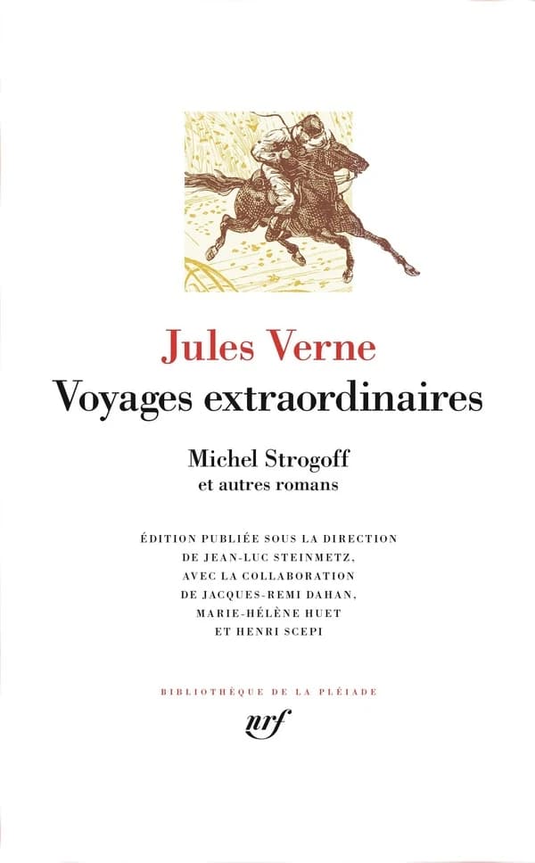 Voyages extraordinaires : Michel Strogoff et autres romans