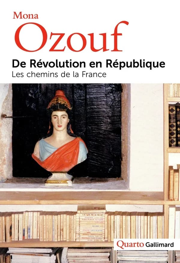 De Révolution en République: Les chemins de la France