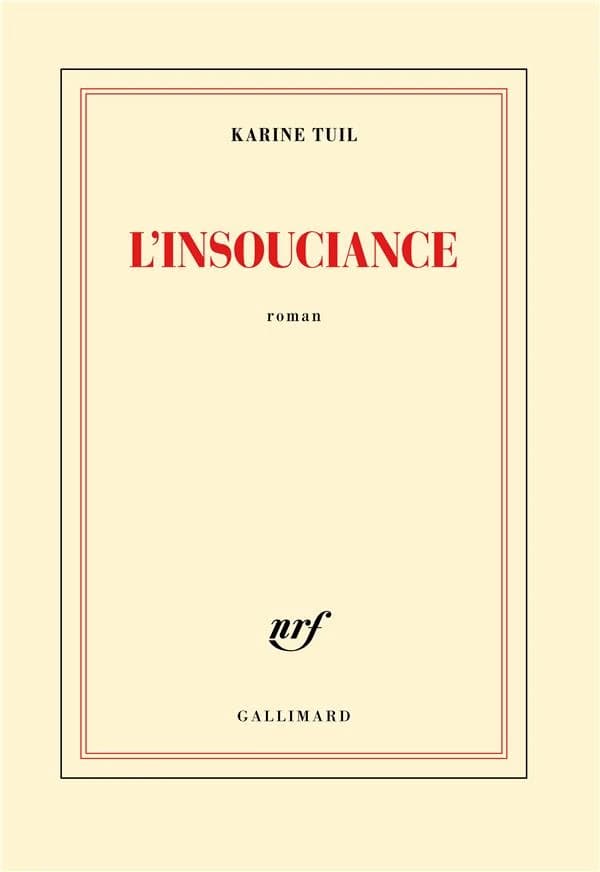 L'insouciance : roman
