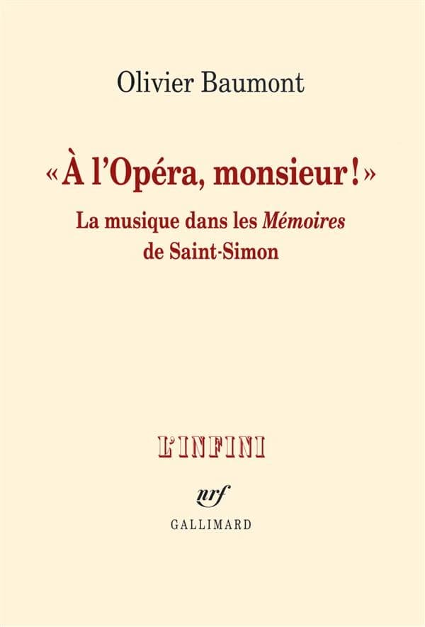 "À l'Opéra, monsieur !" : la musique dans les "Mémoires" de Saint-Simon