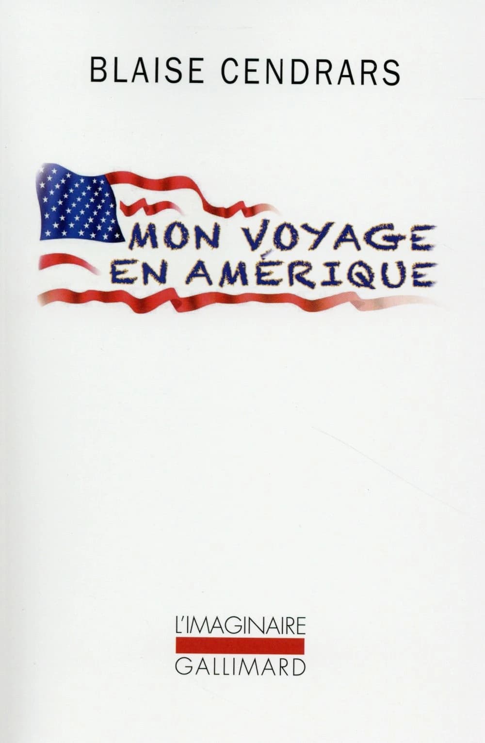 Mon voyage en Amérique ; suivi de Le retour