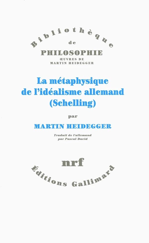 La métaphysique de l'idéalisme allemand : Schelling
