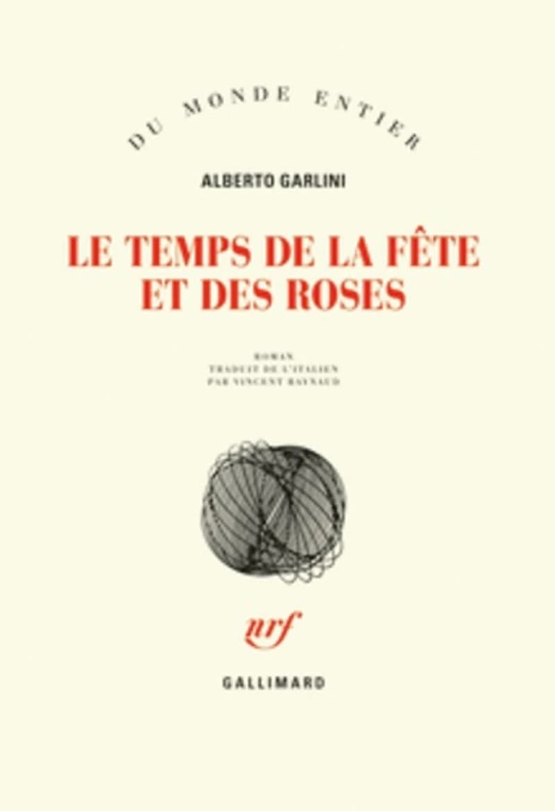 Le temps de la fête et des roses : roman